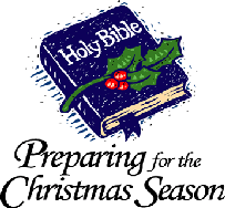 Holy Bible - Preparing the Way for the Christmas Season