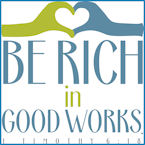 Be Rich in Good Works