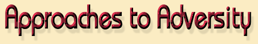 Approaches to Adversity