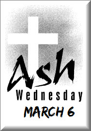 Ash Wednesday March 6, 2019