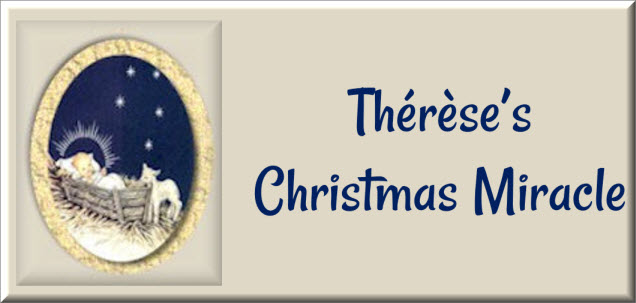 Thérèse’s Christmas Miracle