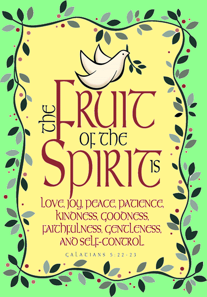 The Fruits of the Spirit - Galatians 5:22