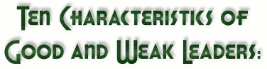 Ten Characteristics of Good and Weak Leaders