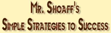 Mr. Shoaff's Simple Strategies to Success