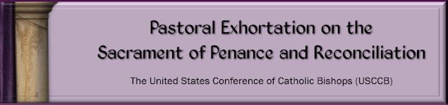 Pastoral Exhortation on the Sacrament of Penance and Reconciliation - The United States Conference of Catholic Bishops (USCCB)