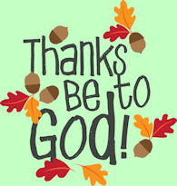 Thanks be to God with acorns