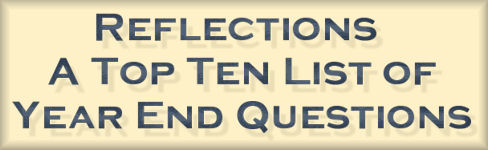 "Reflections--A Top Ten List of Year-End Questions" by Michael E. Angier