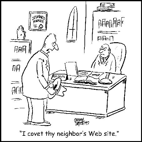 cartoon - "I covet thy neighbor's Web site."