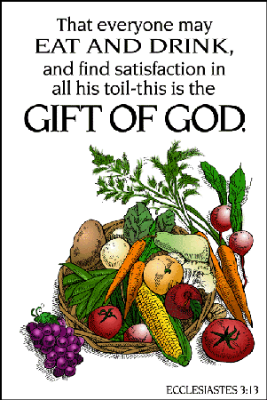 Eat and Drink - Gifts of God, Ecclesiastes 3:13