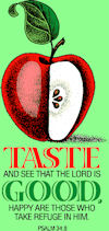 Ps. 34: "Taste and see that the lord is good." Ripe apple