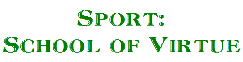 Sport: School of Virtue